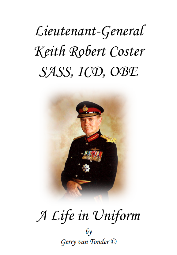 LT-GEN KEITH ROBERT COSTER SSAS, ICD, OBE: A Life in Uniform