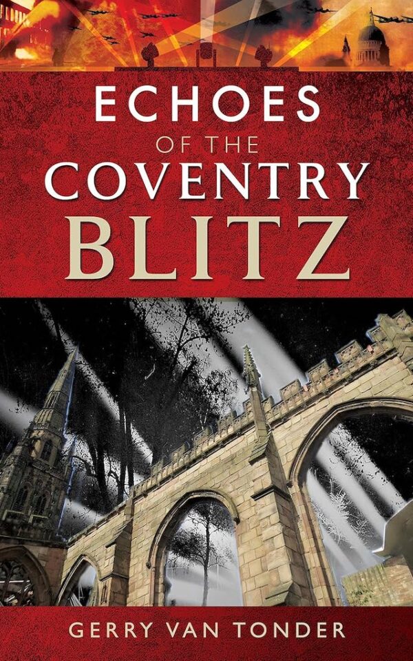 Echoes of the Coventry Blitz