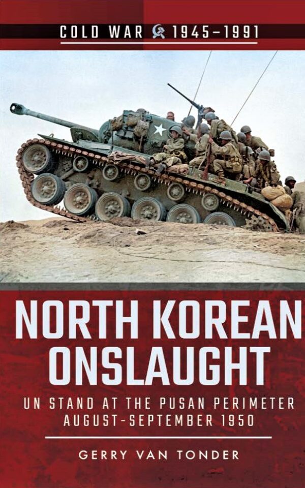 North Korean Onslaught: UN Stand at Pusan August–September 1950