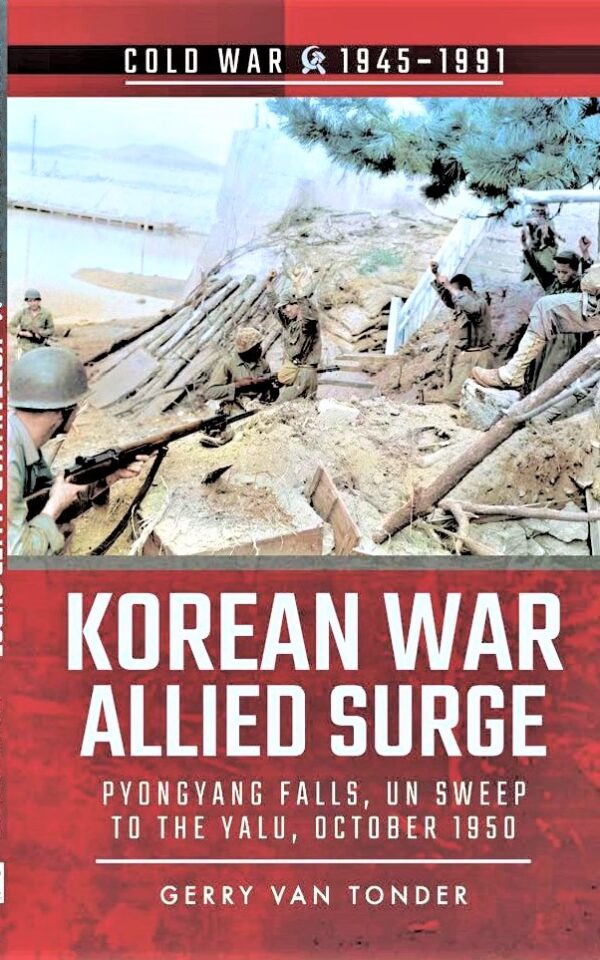 Allied Surge: Pyongyang Falls, UN Sweep to the Yalu October 1950