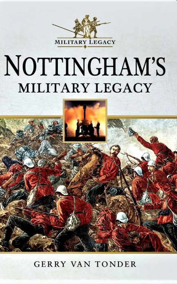 Nottingham’s Military Legacy