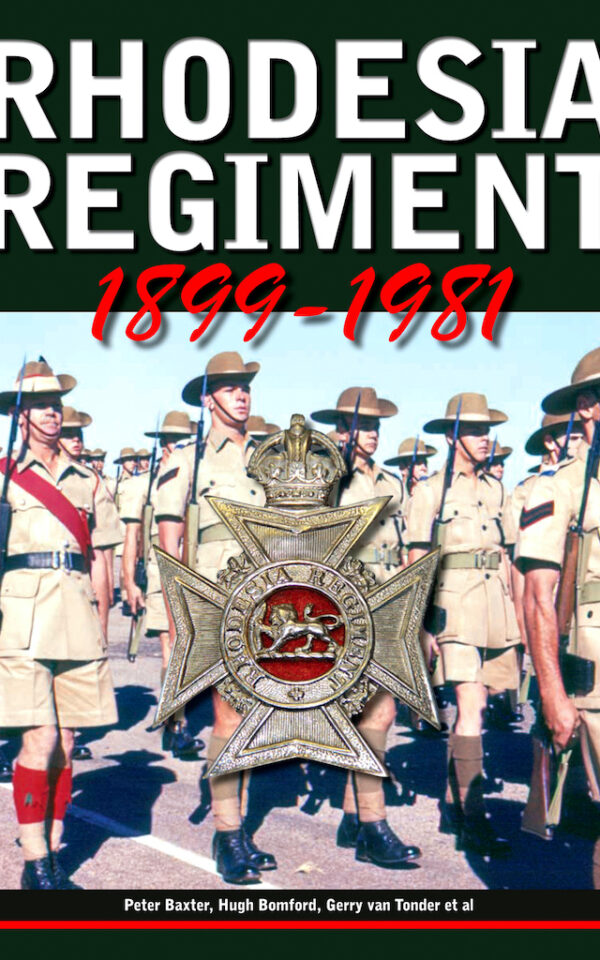 The Rhodesia Regiment: 1899-1981