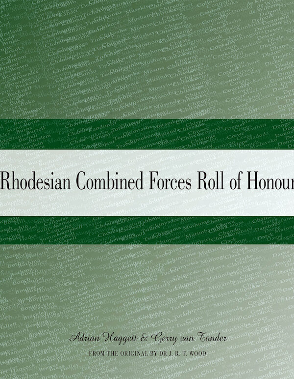 Rhodesian Combined Forces Roll of Honour 1966-1981