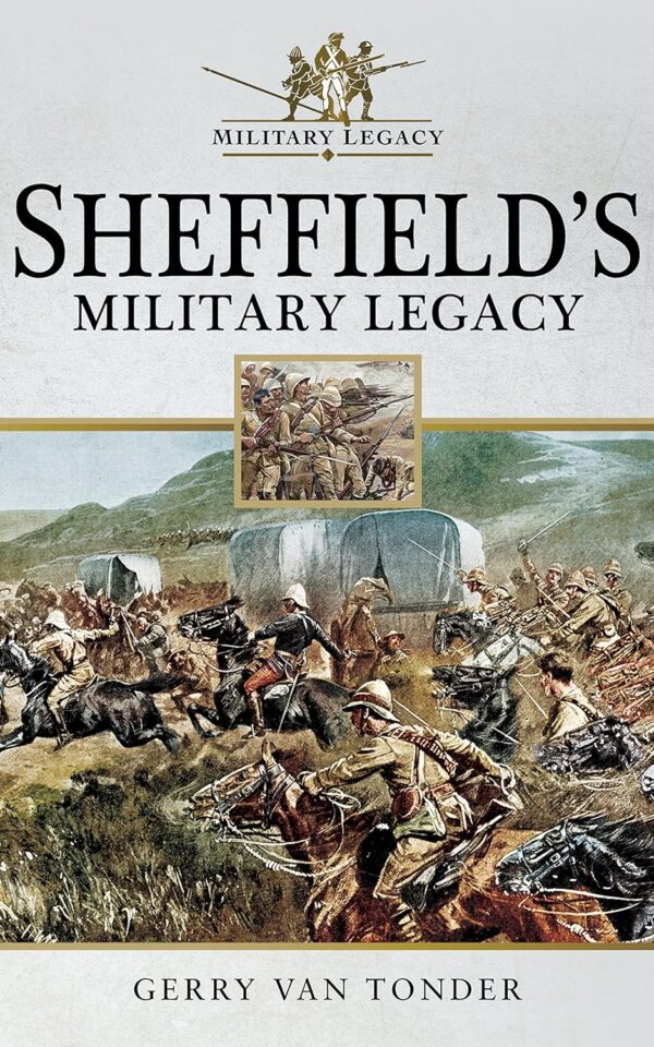 Sheffield’s Military Legacy